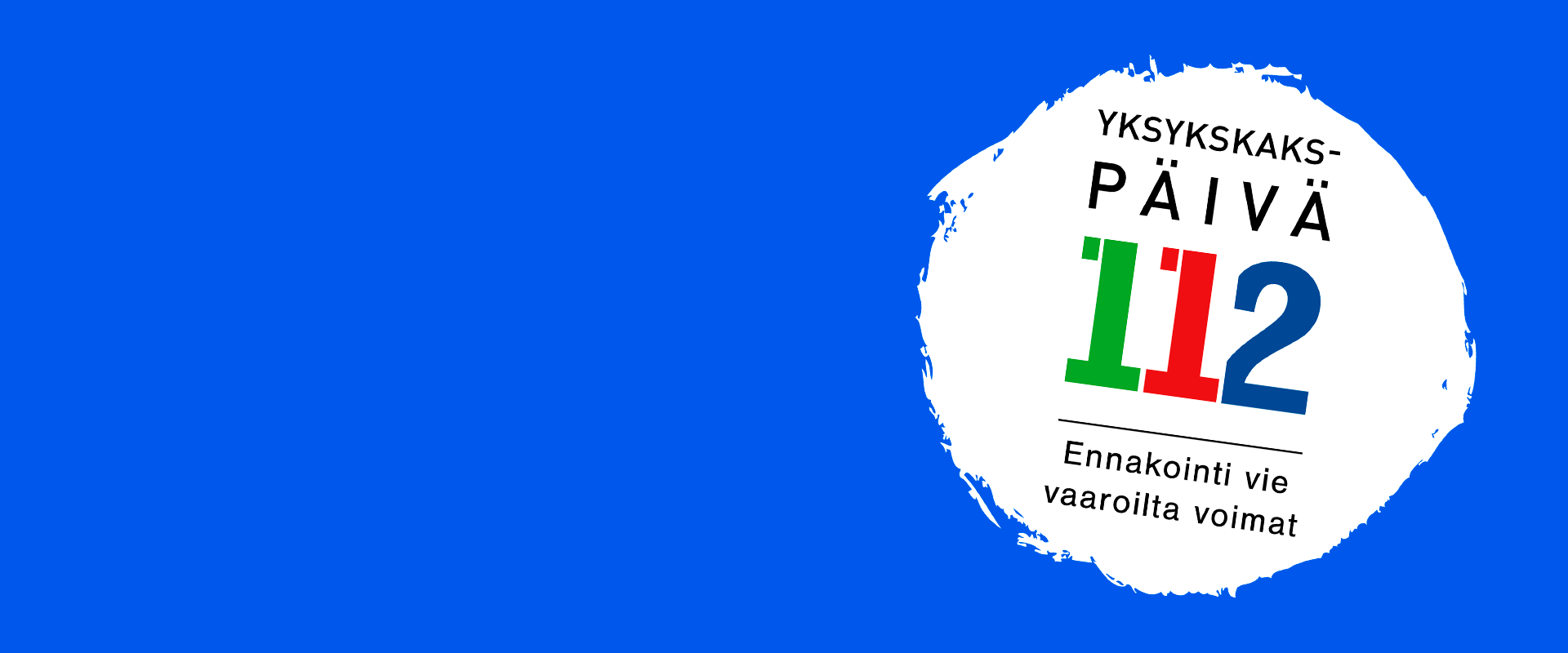 112-päivän logo, missä lukee: Yks yks kaks päivä. Ennakointi vie vaaroilta voimat. 